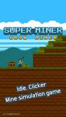 Screenshot 1: Super Miner : Grow Miner