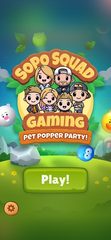Screenshot 1: Sopo Squad Gaming Pet Popper P