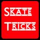 Skate Tricks : learning skate and get better !