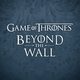 Game of Thrones Beyond…