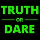 Truth or Dare